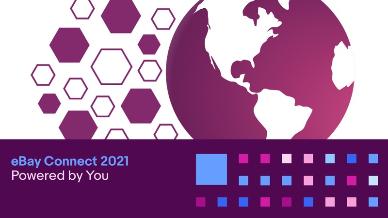 eBay Connect 2021: Powered by You Banner with Maroon Hexagons Next to a Globe