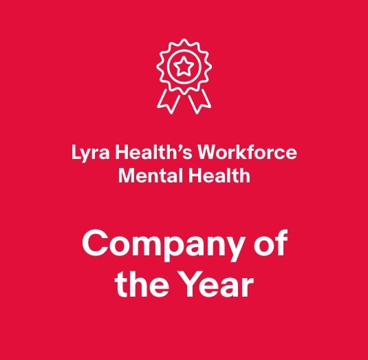 Company of the Year: Lyra Health's Workforce Mental Health